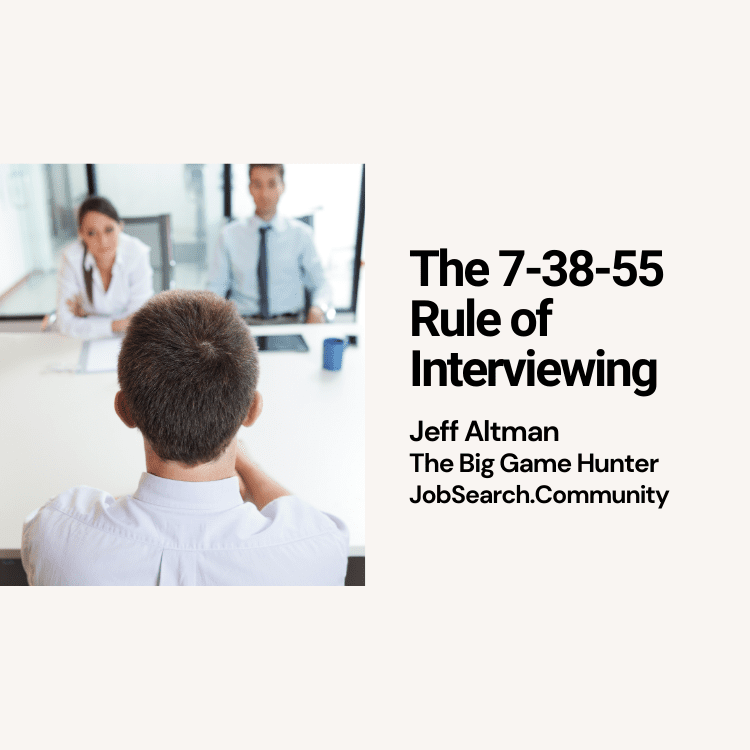 The 7-38-55 Rule of Interviewing