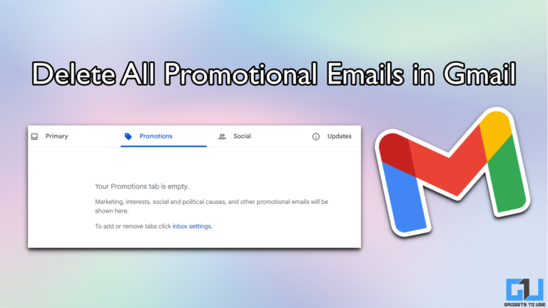 3 Ways To Delete All Promotional Emails in Gmail