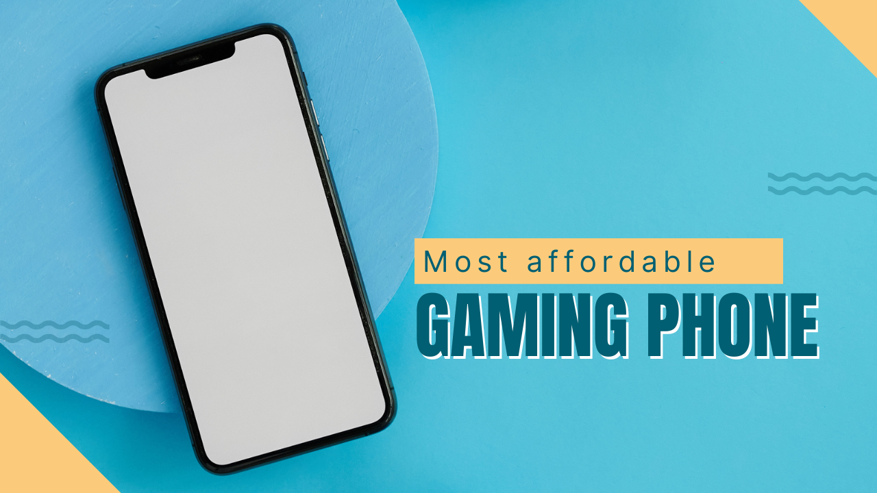 affordable gaming phones