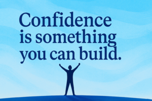 confidence building tips