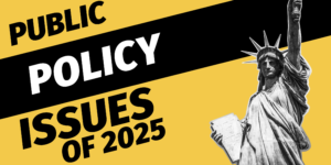 public policy issues 2025
