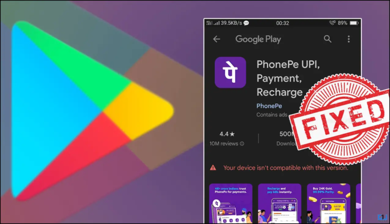 Fix “Your Device Isn’t Compatible With This Version” on Android
