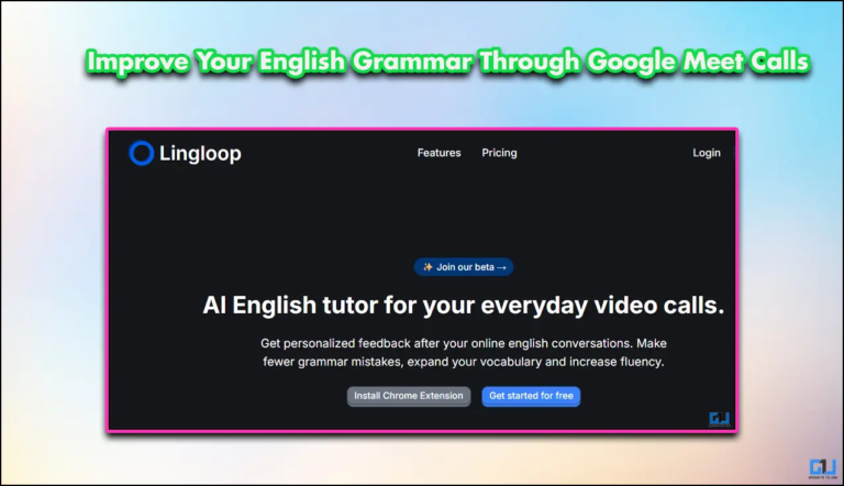 This AI Tool Improves Your English Grammar Through Google Meet Calls