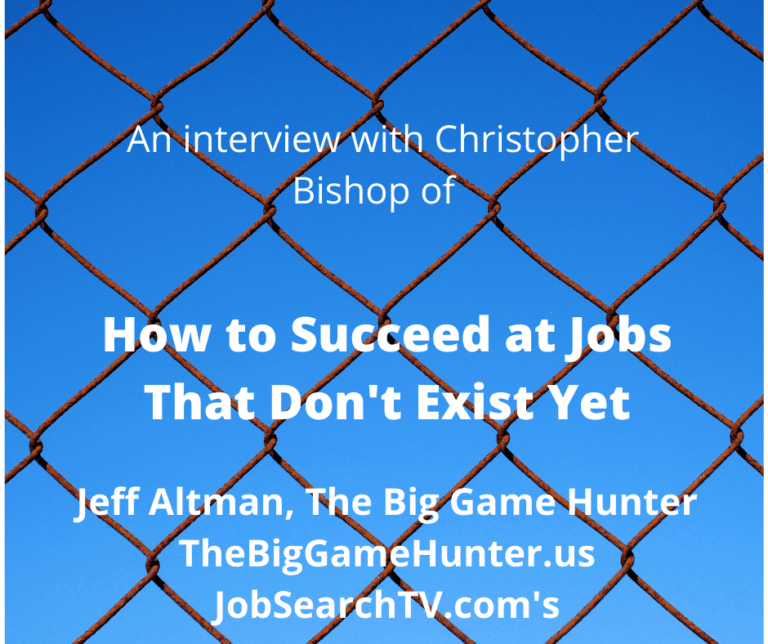 How to Succeed at Finding Jobs That Don’t Exist Yet