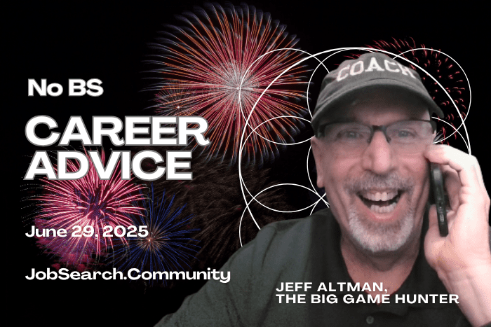 No BS Career Advice: June 29, 2025