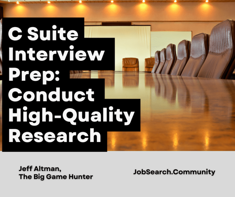 C Suite Interview Prep: Conduct High-Quality Research