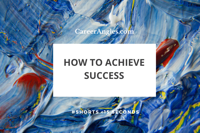 How to Achieve Success #shorts