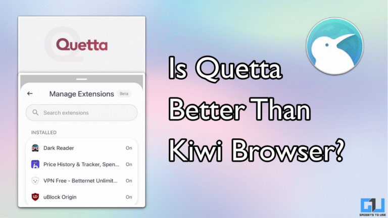 Is Quetta Browser Better Than Kiwi: Let’s Test It