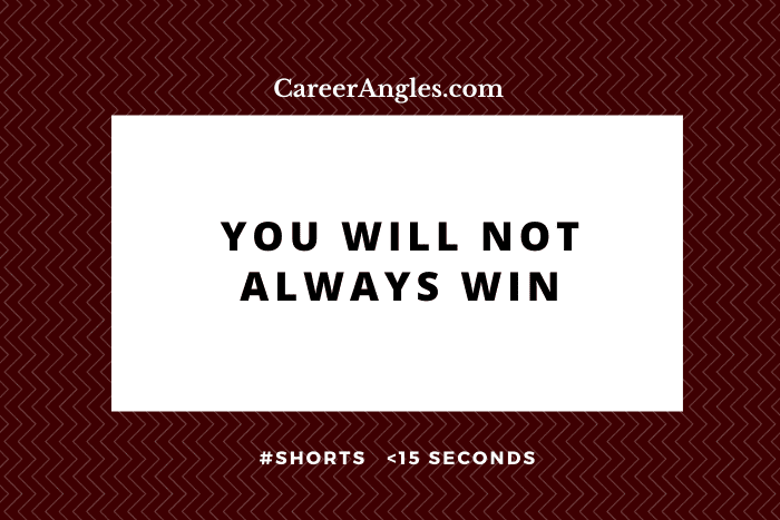 You Will Not Always Win #shorts
