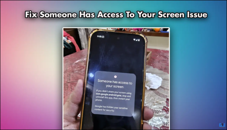 3 Ways to Fix “Someone has access to your screen”