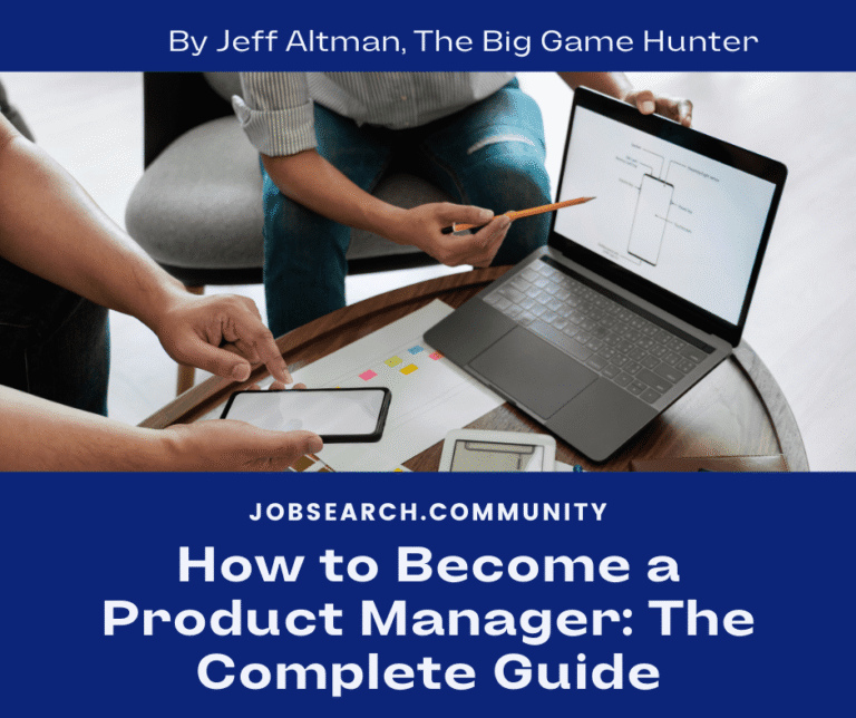 How To Become A Product Manager – The Complete Guide