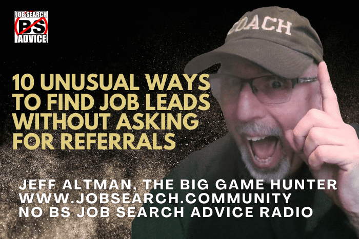 10 Unusual Ways to Find Job Leads Without Asking for Referrals
