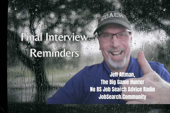 Final Interview Reminders