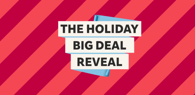 Big Deal Reveal – Holiday 2025
