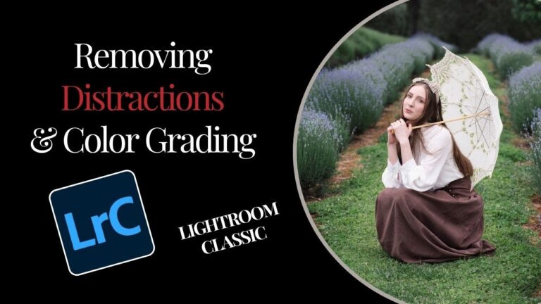Removing Distraction and Color Grading in Lightroom Classic