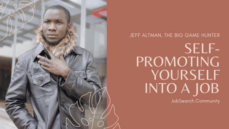 Self-Promoting Yourself Into a Job