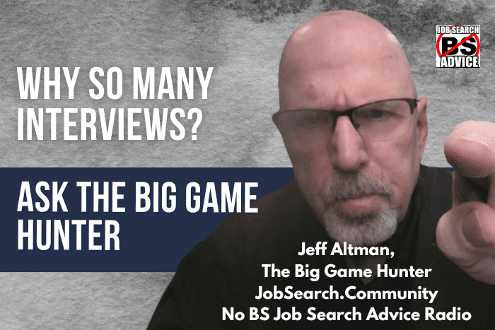 Why So Many Interviews?