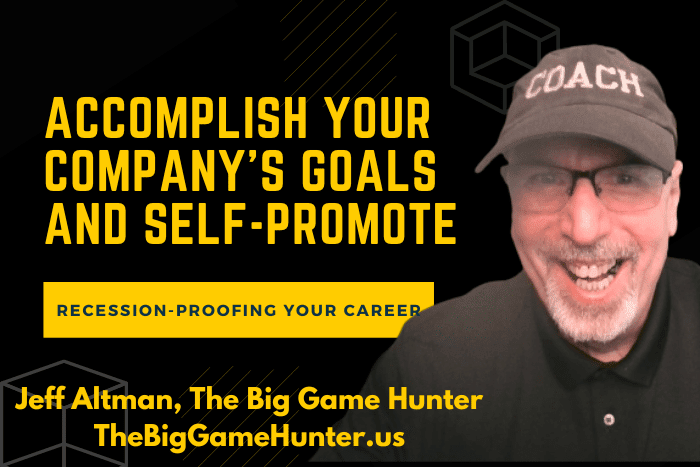 Help to Accomplish Your Company’s Goals and Self-Promote