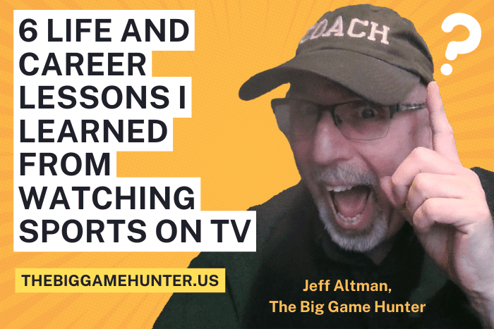 6 Life & Career Lessons I Learned from Watching Sports on TV