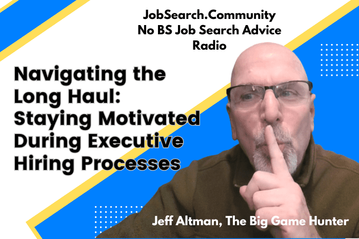 Staying Motivated During Executive Hiring Processes