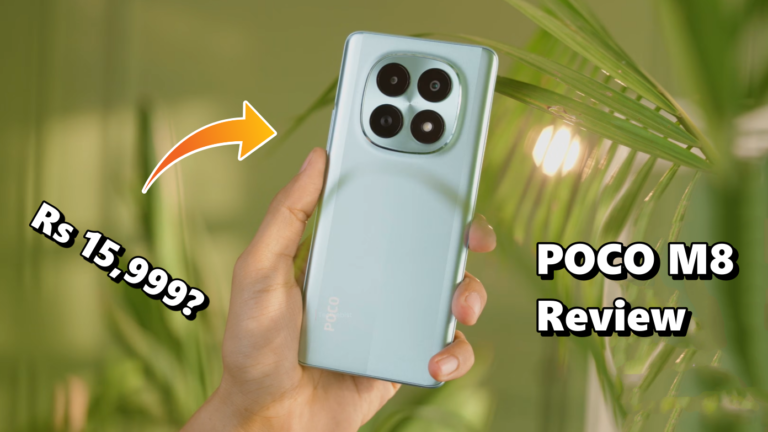 POCO M8 Review: The Ultimate Budget Smartphone With Some Cons