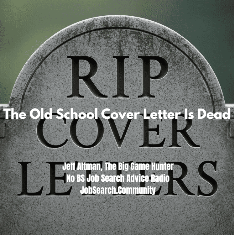 The Old School Cover Letter Is Dead