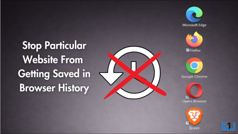 How To Stop Specific Website From Getting Saved in Browsing History