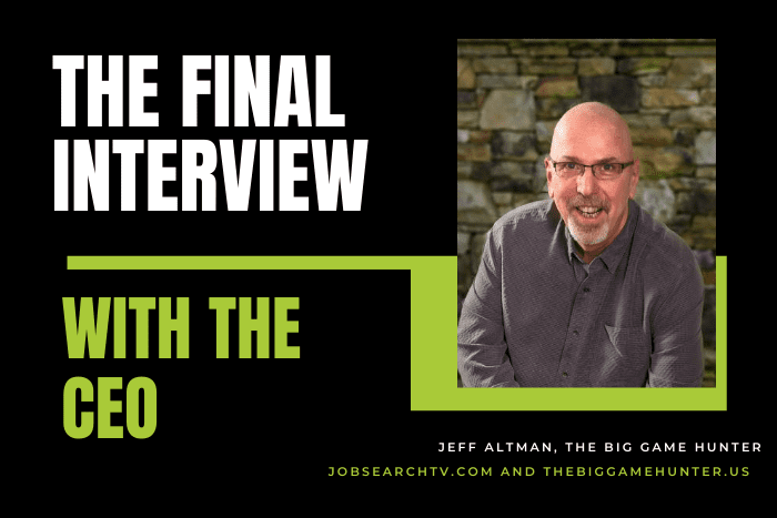 The Final Interview with the CEO