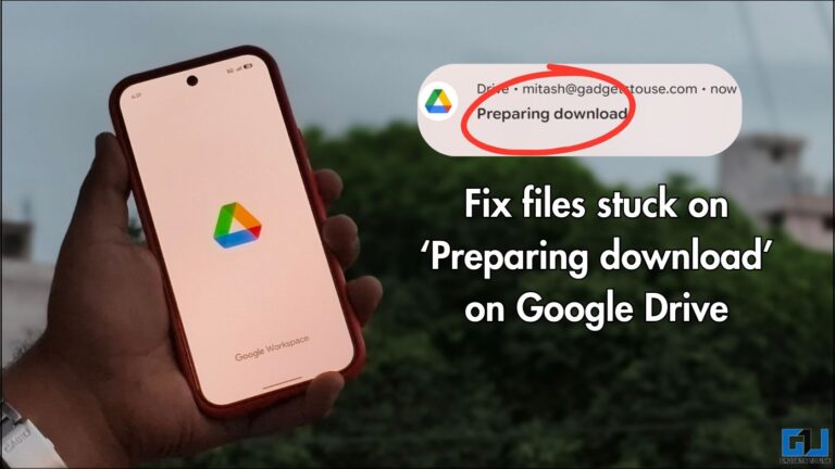 How to Fix Files Stuck on ‘Preparing Download’ in Google Drive