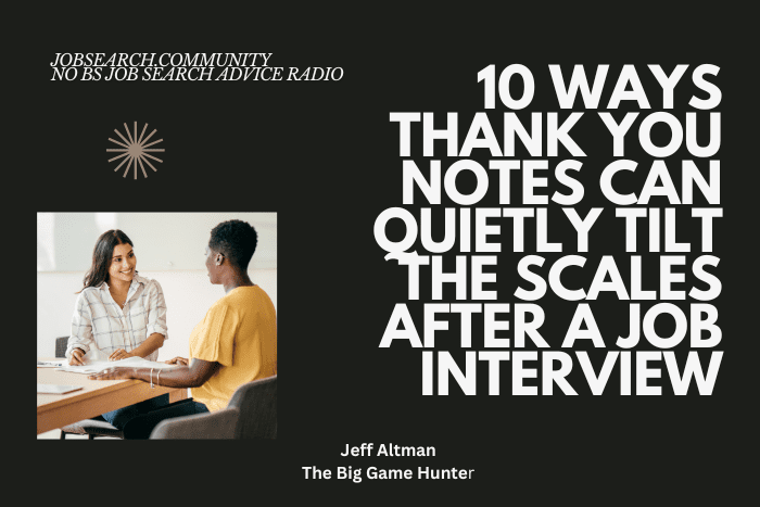 10 Ways Thank You Notes Can Tilt the Scales After a An Interview