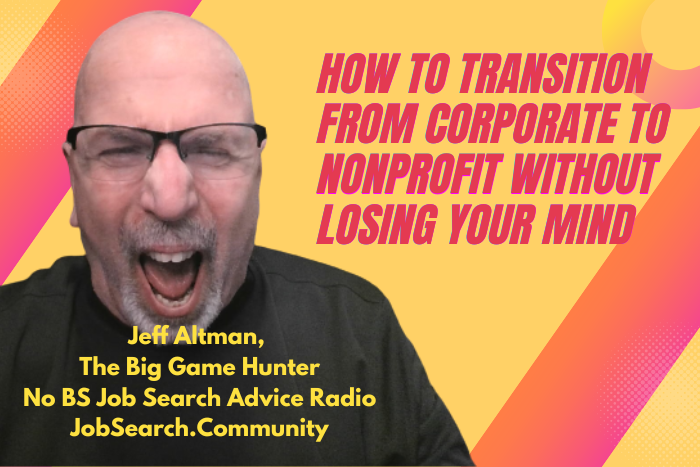 How to Transition from Corporate to Nonprofit Without Losing Your Mind