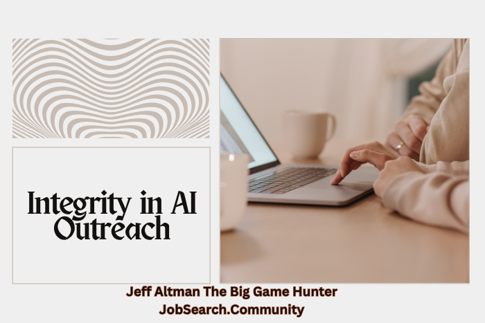Integrity in AI Outreach
