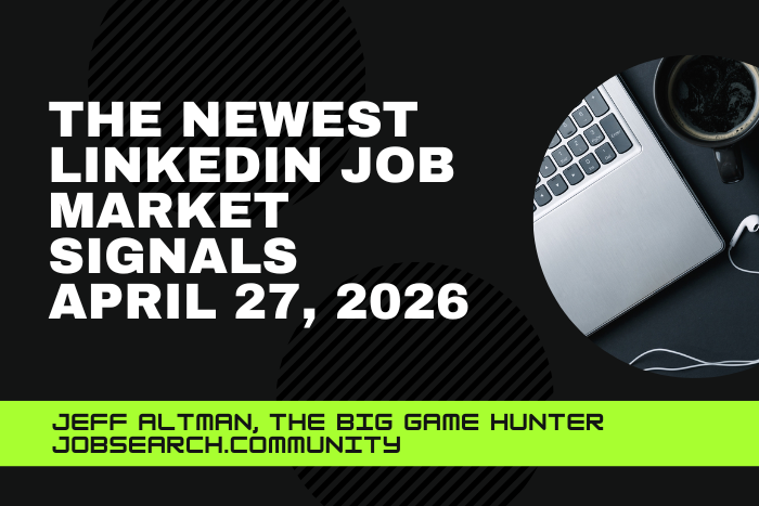 The Newest LinkedIn Job Market Signals