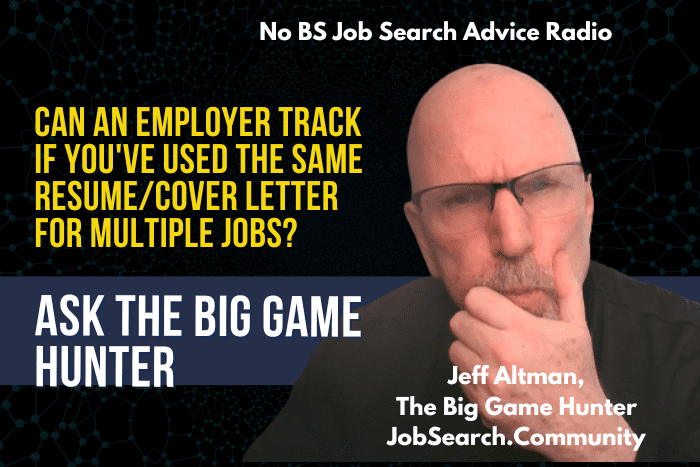 Can an Employer Track If You’ve Used The Same Resume/Cover Letter for Multiple Jobs?