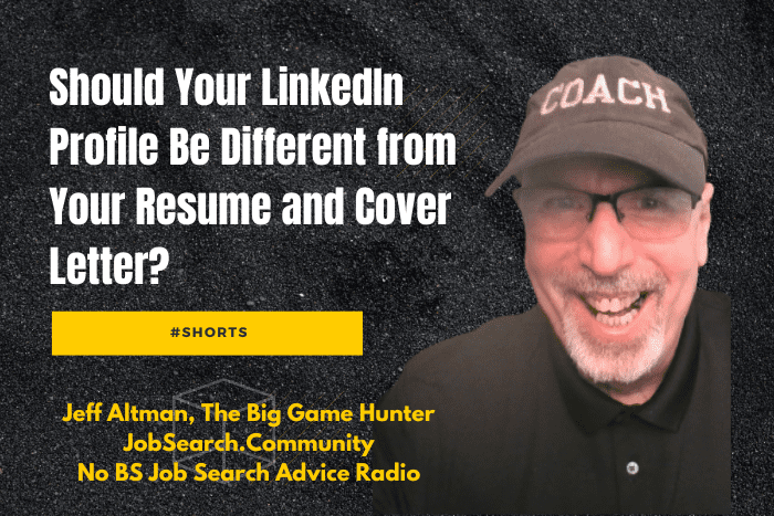 Should Your LinkedIn Profile Be Different from Your Resume and Cover Letter?