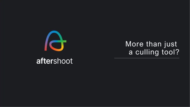 Aftershoot 2026 Review: More Than Just a Culling Tool?