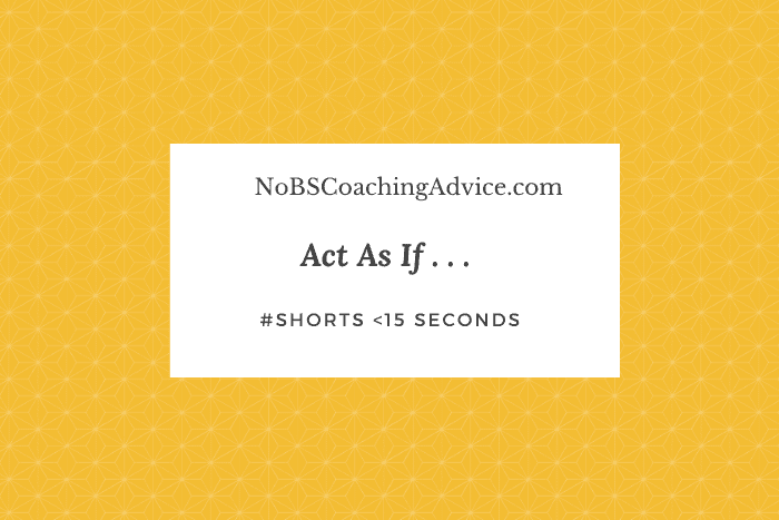 Act As If #quotes #shorts