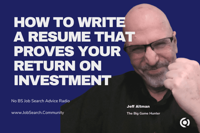 How to Write a Resume That Proves Your Return on Investment