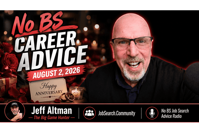 No BS Career Advice: August 2, 2027